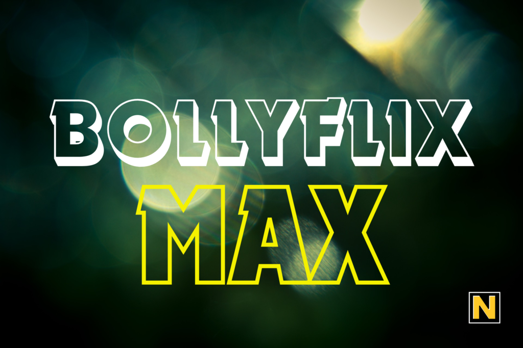 BollyFlix Max